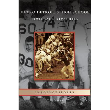 Metro Detroit's High School Football Rivalries (Best High School Football Rivalries)