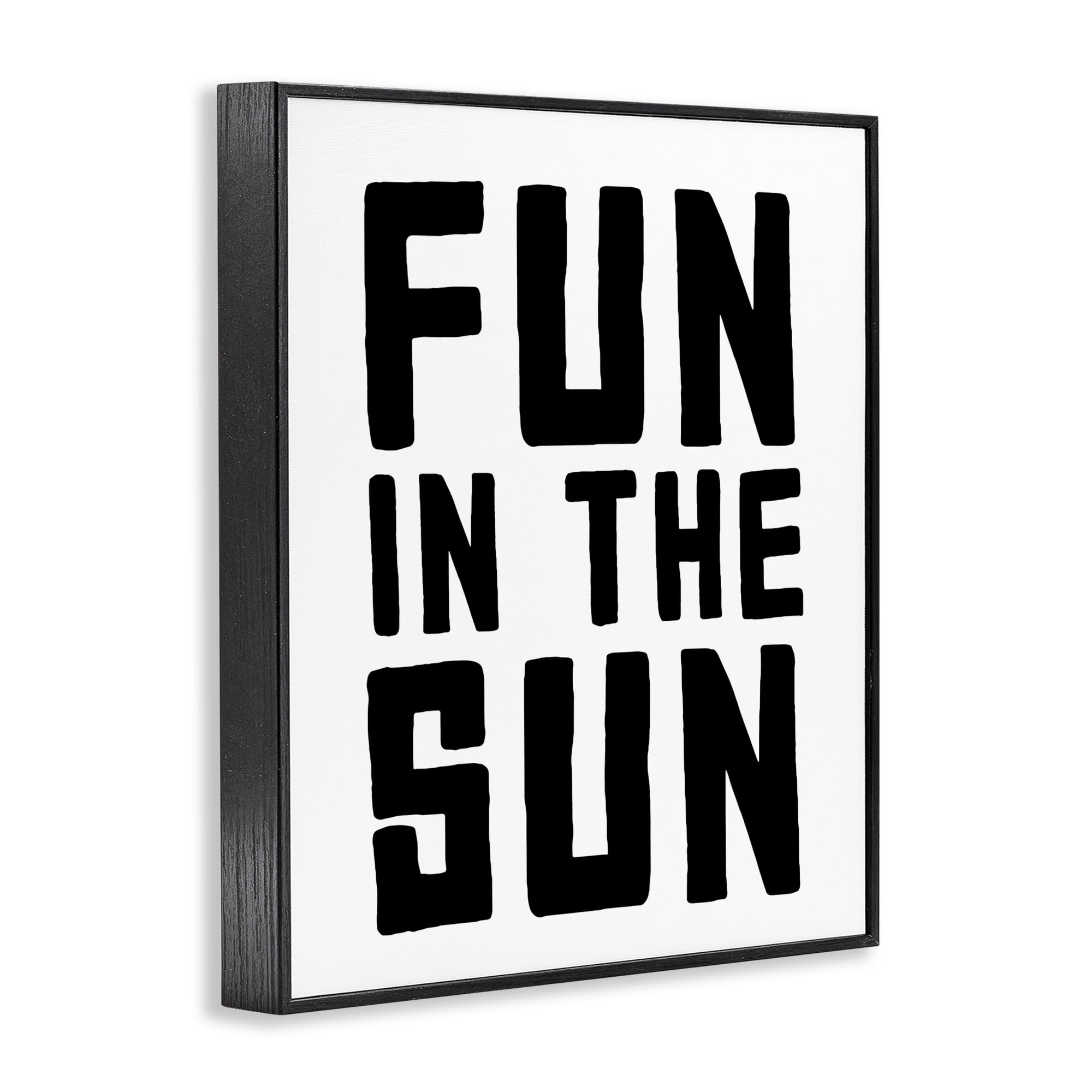 Fun In Sun Simple Sentiment Black Framed Giclee Art, design by Lettered and Lined