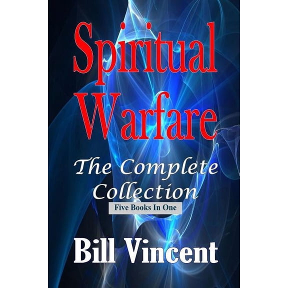 Spiritual Warfare: The Complete Collection, (Paperback)