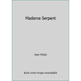 thumbnail image 1 of Pre-Owned Madame Serpent (Hardcover) 0399115064 9780399115066, 1 of 1