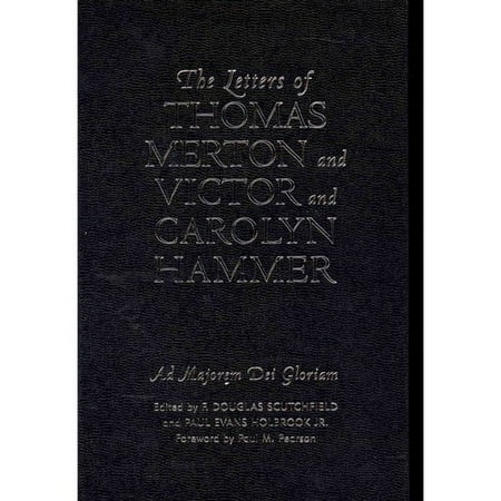 The Letters of Thomas Merton and Victor and Carolyn Hammer: Ad Majorem Dei Gloriam