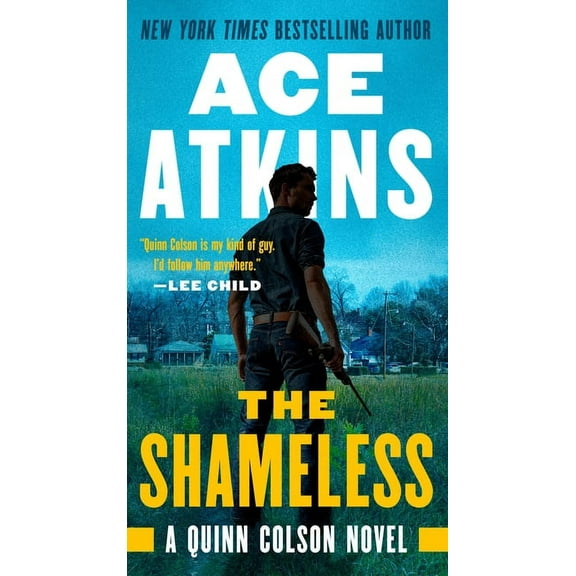 Quinn Colson Novel The Shameless, Book 9, (Paperback)