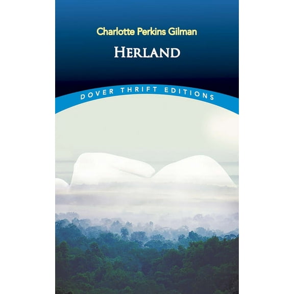 Dover Thrift Editions: Classic Novels: Herland (Paperback)