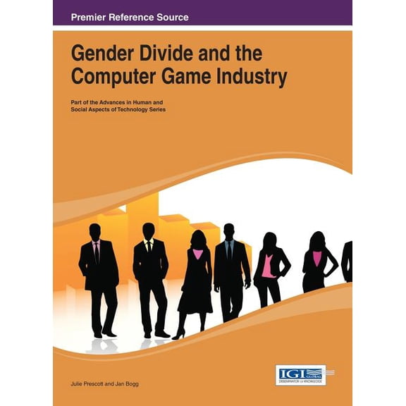 Premier Reference Source: Gender Divide and the Computer Game Industry (Hardcover)