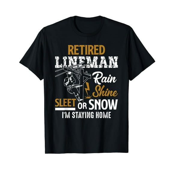 Retired Lineman Man Woman Shirt Funny Retirement Gift T-Shirt