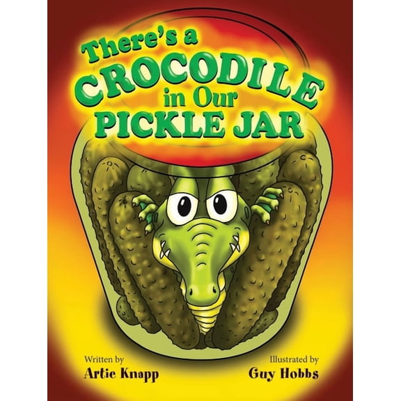 There's a Crocodile in Our Pickle Jar, (Hardcover)