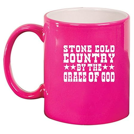 

Ceramic Coffee Tea Mug Stone Cold Country (Hot Pink)