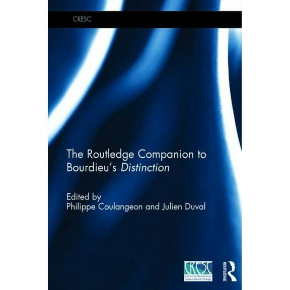Cresc The Routledge Companion to Bourdieu's 'Distinction', (Hardcover)