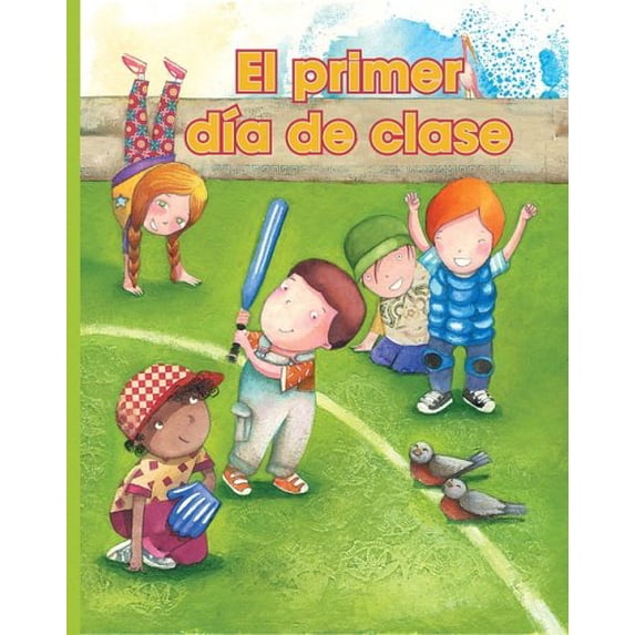 Pre-Owned El Primer Día de Clase (Paperback) 1603964061 9781603964067