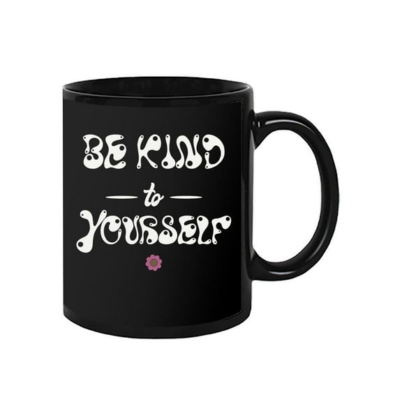Be Kind To Yourself Groovy Mug - Image by Shutterstock,