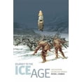 thumbnail image 1 of Pre-Owned Journey to the Ice Age: Discovering an Ancient World (Hardcover) 0774810289 9780774810289, 1 of 1
