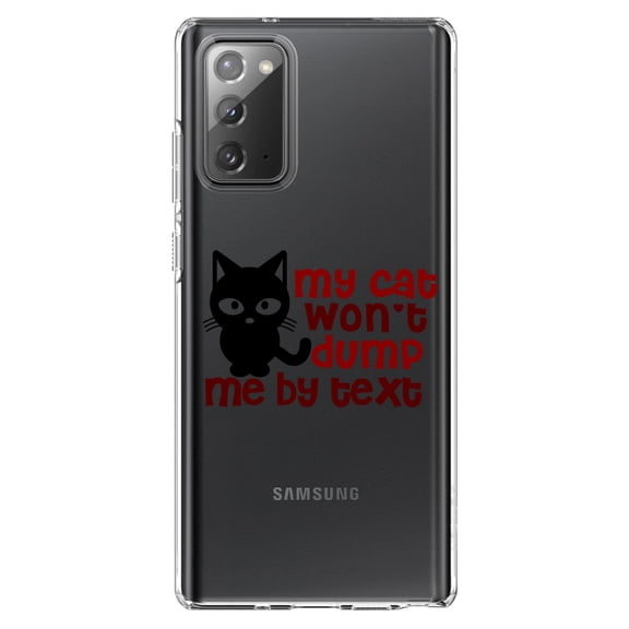 DistinctInk Clear Shockproof Hybrid Case for Samsung Galaxy Note 20 (6.7" Screen) - TPU Bumper Acrylic Back Tempered Glass Screen Protector - My Cat Won't Dump Me By Text