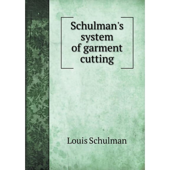 Schulman's System of Garment Cutting (Paperback)