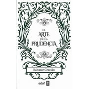 El Arte de la Prudencia (Paperback)