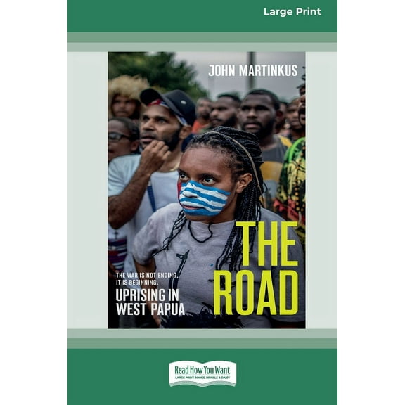 The Road: Uprising in West Papua [Large Print 16pt], (Paperback)