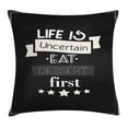 thumbnail image 1 of Eat Dessert First Throw Pillow Cushion Cover, Life is Uncertain Food Quote with Stars Modernistic Design, Decorative Square Accent Pillow Case, 16" X 16", Charcoal Grey and White, by Ambesonne, 1 of 2