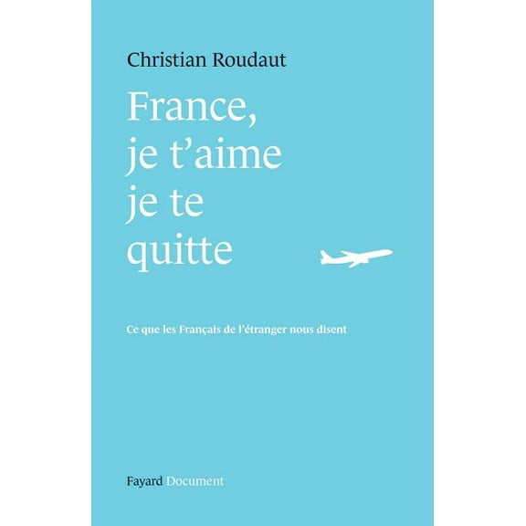 Documents France, je t'aime je te quitte, (Paperback)