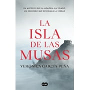 La isla de las musas / The island of the Muses  Spanish Edition   Paperback  Vernica Garca-Pea