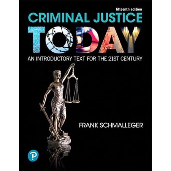Pre-Owned Criminal Justice Today: An Introductory Text for the 21st Century, 9780134749754, 0134749758, Paperback, 15 edition