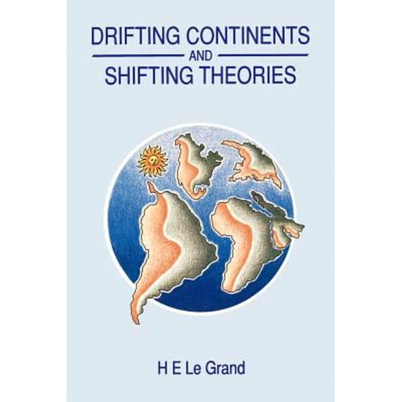 Pre-Owned Drifting Continents and Shifting Theories (Paperback) 9780521311052