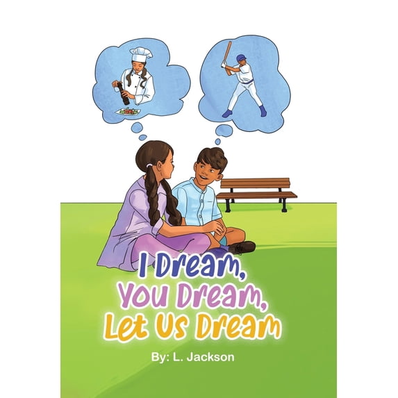 Pre-Owned I Dream, You Dream, Let Us Dream! (Hardcover) 0228851432 9780228851431