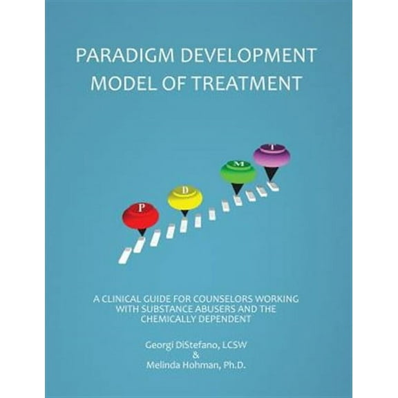 The Paradigm Developmental Model of Treatment (Paperback)