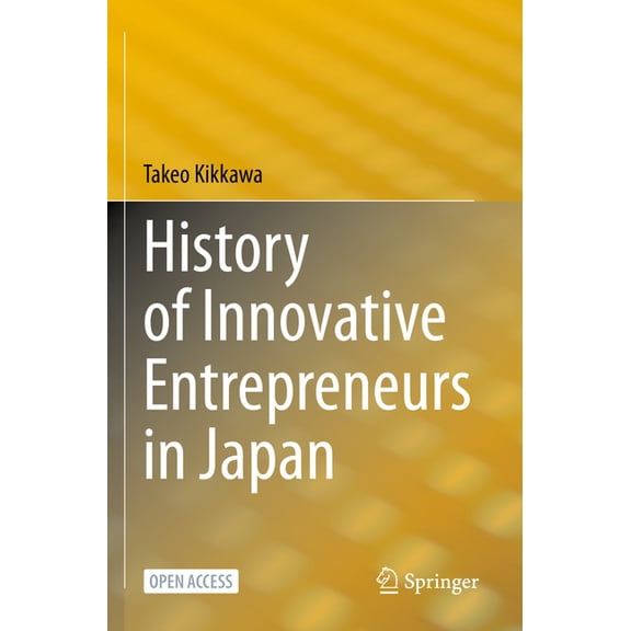 History of Innovative Entrepreneurs in Japan, (Paperback)