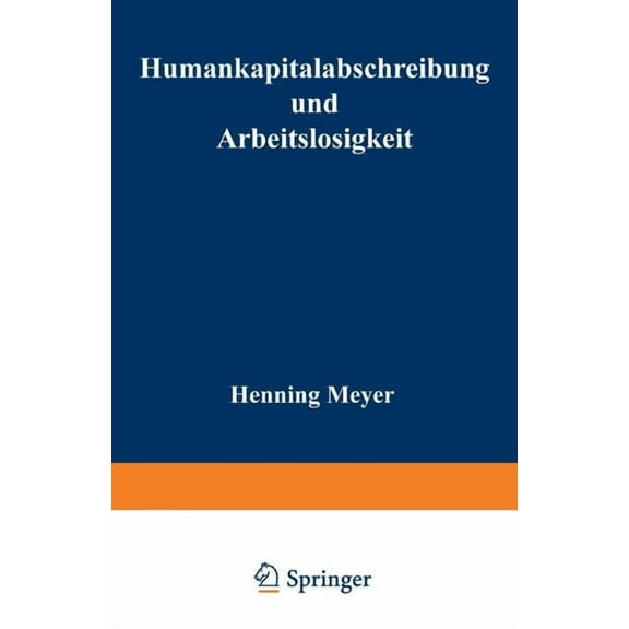 Humankapitalabschreibung Und Arbeitslosigkeit, (Paperback)