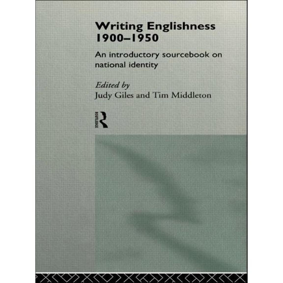 Writing Englishness: An Introductory Sourcebook, (Paperback)