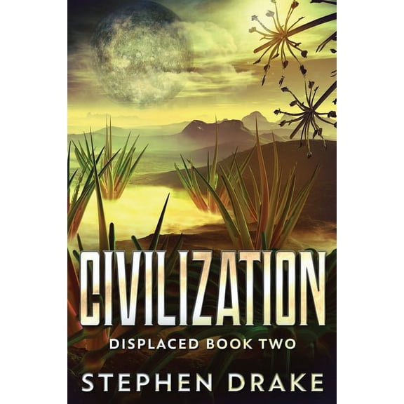 Displaced Civilization, Book 2, (Paperback)