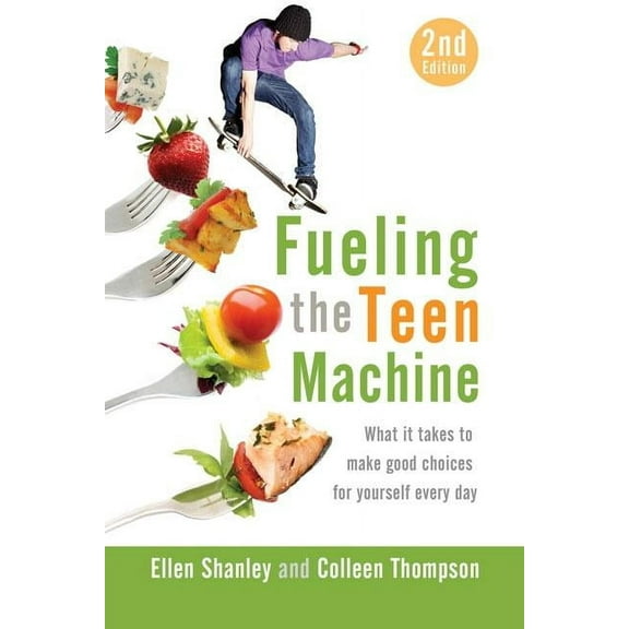 Fueling the Teen Machine (Edition 2) (Paperback)
