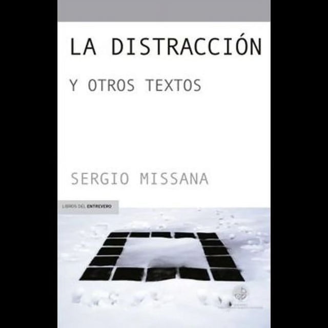 La distracción y otros textos