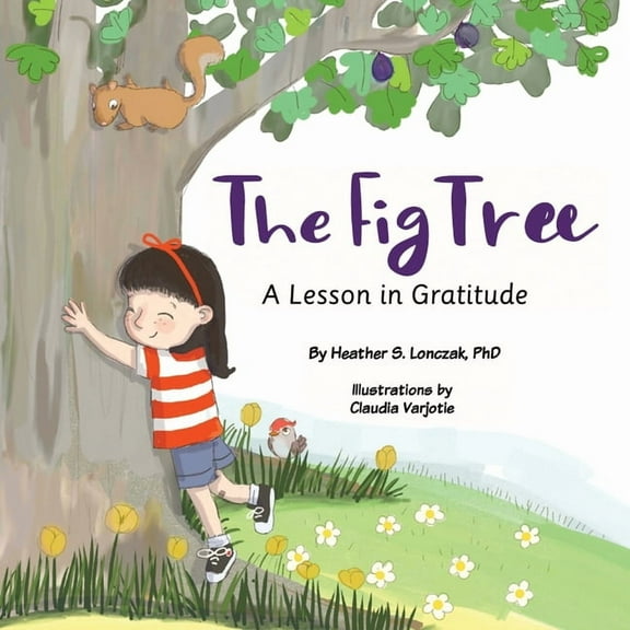 The Fig Tree: A Lesson in Gratitude, (Paperback)