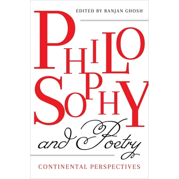 Philosophy and Poetry: Continental Perspectives, (Hardcover)