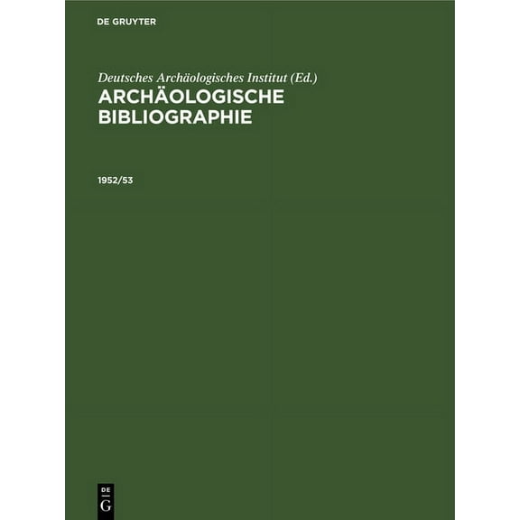 1952/53: Beilage Zum Jahrbuch Des Deutschen ArchÃ¤ologischen Instituts, 1954, (Hardcover)
