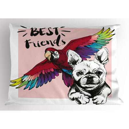 Modern Pillow Sham French Bulldog and Tropical Parrot Figure with Best Friends Phrase Portrait Design, Decorative Standard Queen Size Printed Pillowcase, 30 X 20 Inches, Multicolor, by (Best Pillows For Shams)