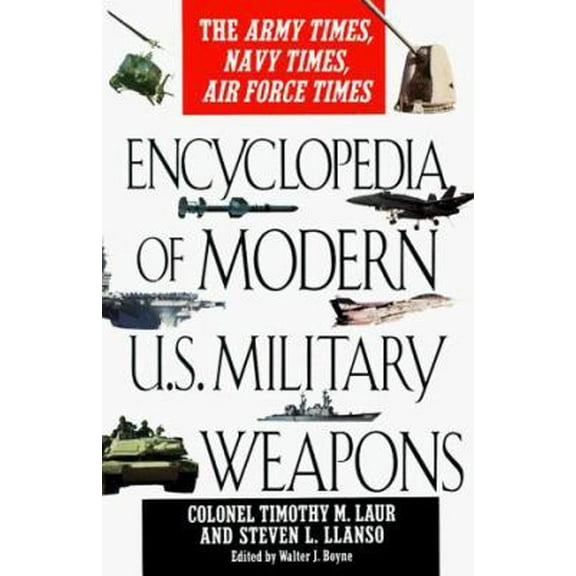 Pre-Owned Encyclopedia of modern us military weapons (Unknown) 0425164373 9780425164372