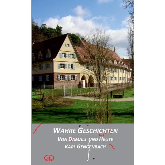 Wahre Geschichten von damals und heute, (Paperback)
