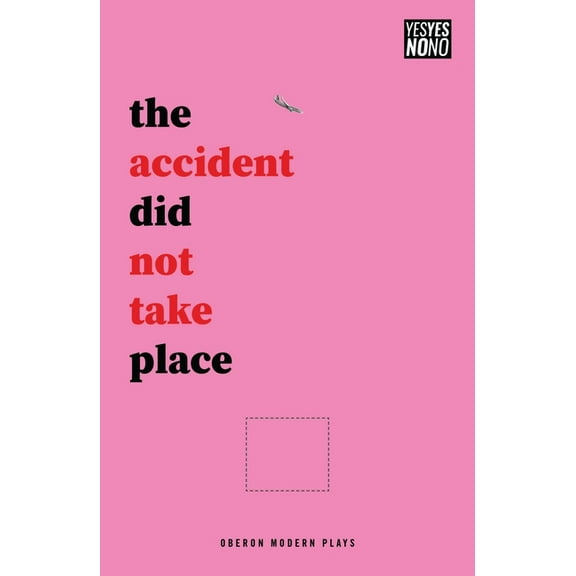 Oberon Modern Plays The Accident Did Not Take Place, (Paperback)