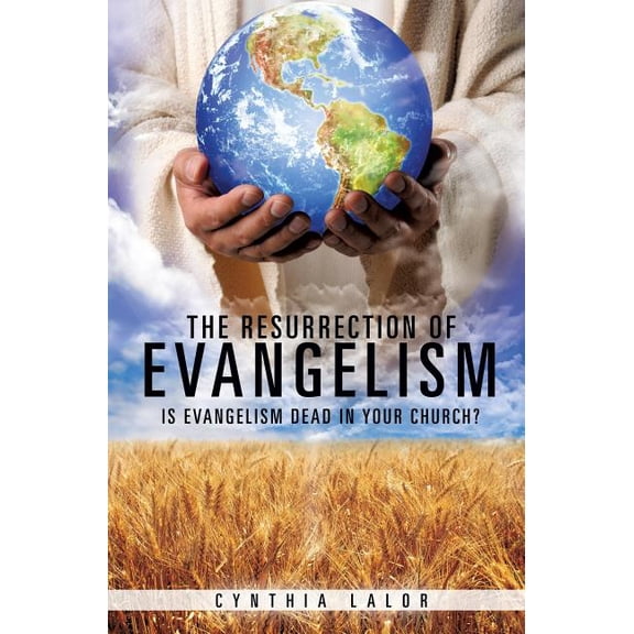 The Resurrection of Evangelism, (Hardcover)