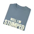 thumbnail image 3 of Humorous I'm Stumped Amputated Leg Sayings Hilarious Prosthesis Quotes Gag Men Women Unisex Garment-Dyed T-shirt, 3 of 4