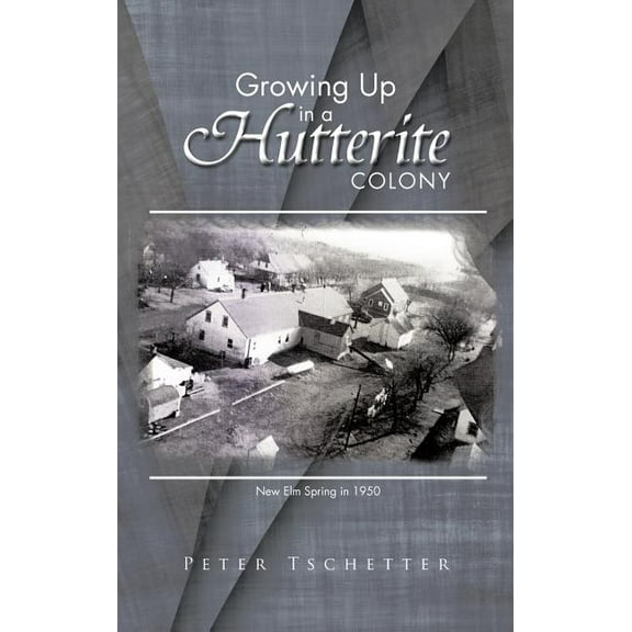 Growing Up in a Hutterite Colony