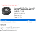 thumbnail image 2 of Accessory Belt Idler Pulley - Compatible with 1998 - 2000 Mercedes-Benz C43 AMG 4.3L V8 GAS 1999, 2 of 2