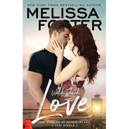 The Steeles at Silver Island Wild Island Love: Leni Steele, Book 5, (Paperback)