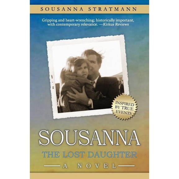 Sousanna: The Lost Daughter, (Paperback)