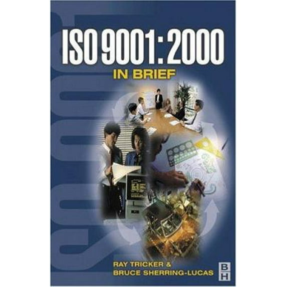 Pre-Owned ISO 9001: 2000 in Brief (Paperback) 0750648147 9780750648141