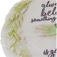 thumbnail image 4 of ALWAYS BELIEVE STEPPING STONE / DECORATIVE WALL PLAQUE, 4 of 5