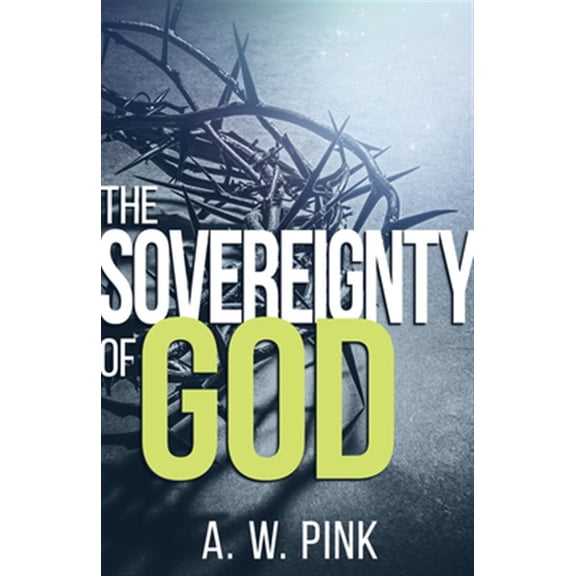 Pre-Owned The Sovereignty of God (Paperback)