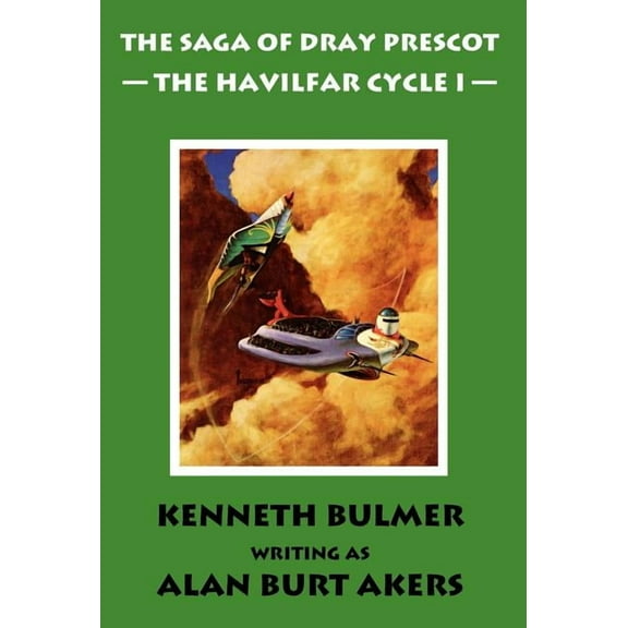 Saga of Dray Prescot Omnibus: The Havilfar Cycle I [The Saga of Dray Prescot Omnibus #2] (Hardcover)