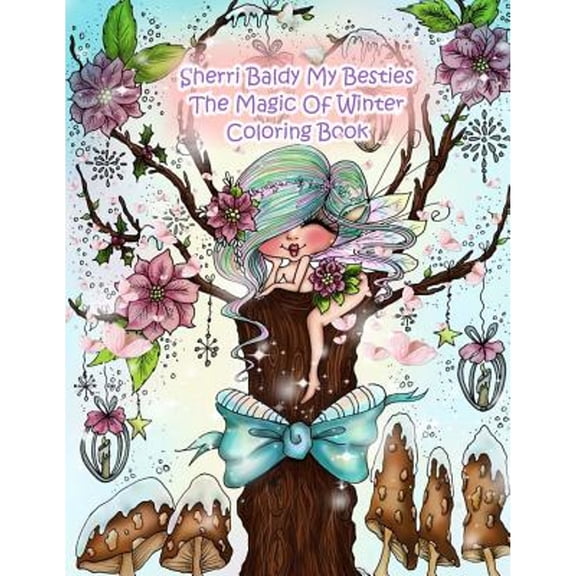Sherri Baldy My Besties The Magic Of Winter Coloring Book (Paperback) by Sherri Ann Baldy